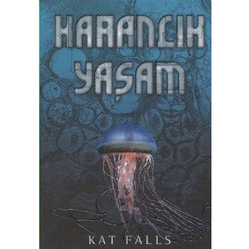 KARANLIK YAŞAM - KAT FALLS