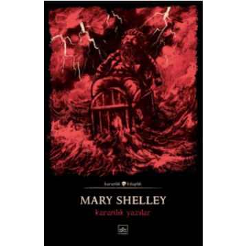 Karanlık Yazılar - Mary Shelley
