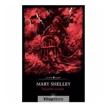 Karanlık Yazılar - Mary Shelley