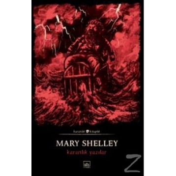 Karanlık Yazılar - Mary Shelley