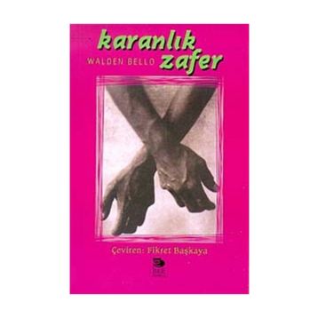 KARANLIK ZAFER - WALDEN BELLO