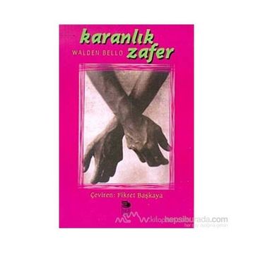 KARANLIK ZAFER - WALDEN BELLO