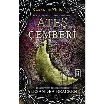Karanlık Zihinler 3 - Ateş Çemberi - Alexandra Bracken