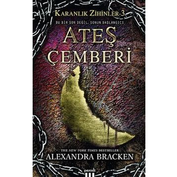 Karanlık Zihinler 3 - Ateş Çemberi - Alexandra Bracken