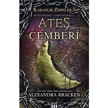 Karanlık Zihinler 3 - Ateş Çemberi - Alexandra Bracken