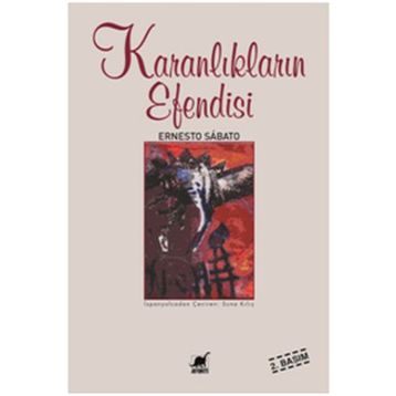 KARANLIKLARIN EFENDISI - ERNESTO SABATO