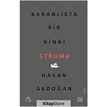 Karanlıkta Bir Ninni Struma - Hakan Akdoğan
