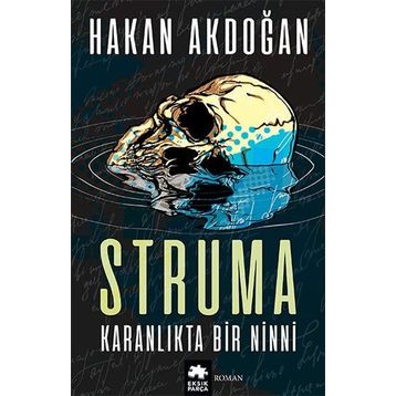 Karanlıkta Bir Ninni Struma - Hakan Akdoğan