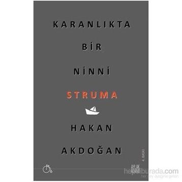 Karanlıkta Bir Ninni Struma - Hakan Akdoğan