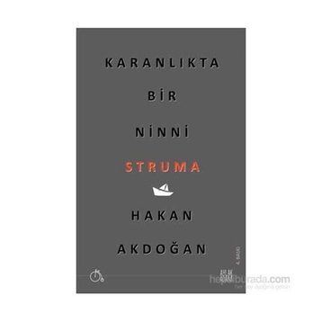Karanlıkta Bir Ninni Struma - Hakan Akdoğan
