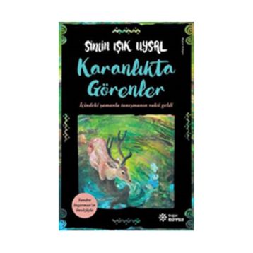 Karanlıkta Görenler - Simin Işık Uysal