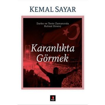 Karanlıkta Görmek - Kemal Sayar