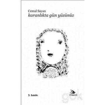Karanlıkta Gün Yüzünüz - Cemal Sayan
