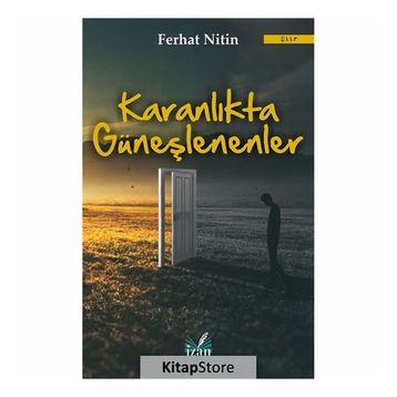 Karanlıkta Güneşlenenler - Ferhat Nitin
