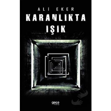Karanlıkta Işık - Ali Eker