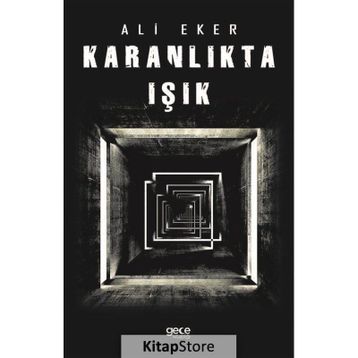 Karanlıkta Işık - Ali Eker