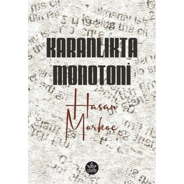Karanlıkta Monotoni - Hasan Morkoç