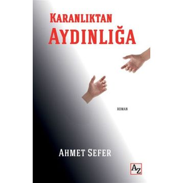 Karanlıktan Aydınlığa - Şeyda Ceylan