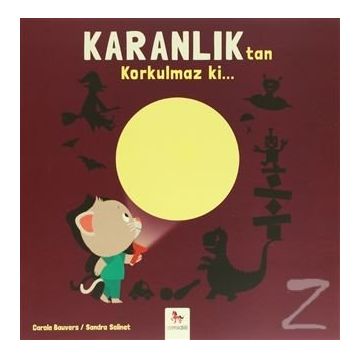 Karanlıktan Korkulmaz ki... - Carole Bauvers