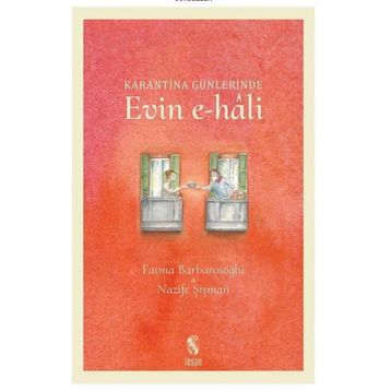 Karantina Günlerinde Evin E Hali - İnsan Yayınları