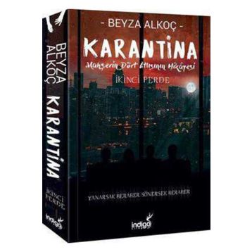 Karantina İkinci Perde - Beyza Alkoç