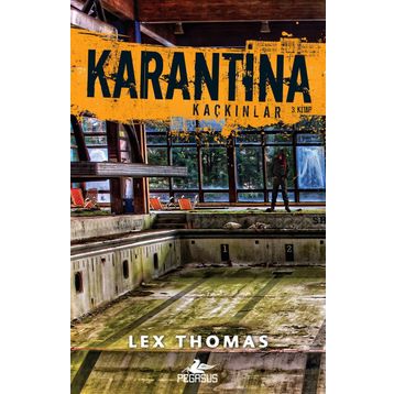 Karantina - Kaçkınlar 3 Kitap - Lex Thomas