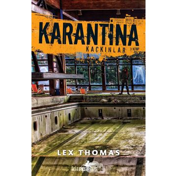 Karantina - Kaçkınlar 3 Kitap - Lex Thomas