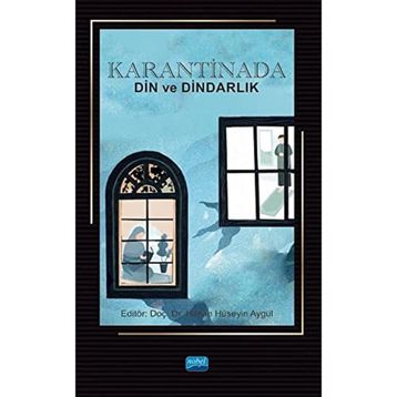 Karantinada Din ve Dindarlık - Ahmet Özalp
