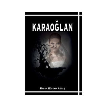 KARAOĞLAN - CAN DÜNDAR; RIDVAN AKAR
