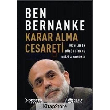 Karar Alma Cesareti - Ben Bernanke
