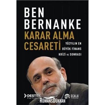Karar Alma Cesareti - Ben Bernanke