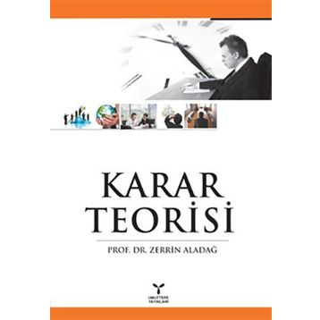 KARAR TEORISI - ZERRIN ALADAĞ