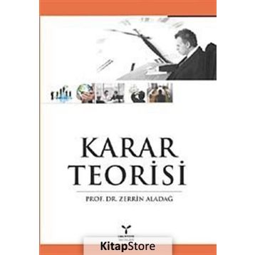 KARAR TEORISI - ZERRIN ALADAĞ