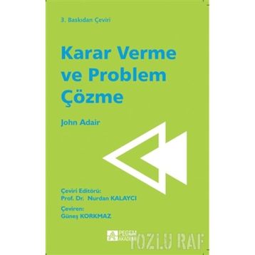 Karar Verme ve Problem Çözme - John Adair