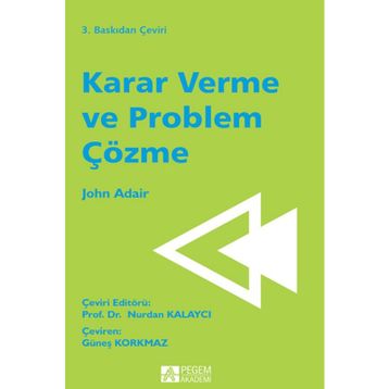 Karar Verme ve Problem Çözme - John Adair