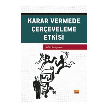 Karar Vermede Çerçeveleme Etkisi Nobel Bilimsel Eserler