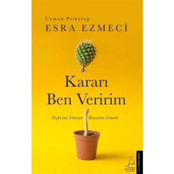 Kararı Ben Veririm - Esra Ezmeci