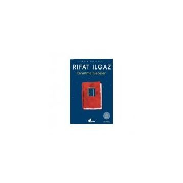 KARARTMA GECELERI - RIFAT ILGAZ