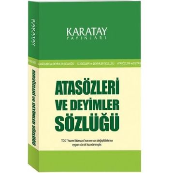 Karatay Atasözleri Sözlüğü Ve Deyimler Sözlüğü - Ahmet Selçuk