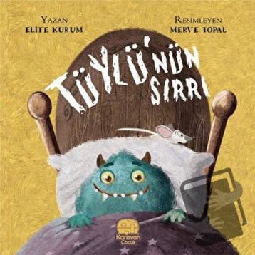 Karavan Çocuk Tüylünün Sırrı