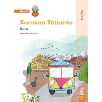 Karavan Yollarda - Kars - Tülay Kaş