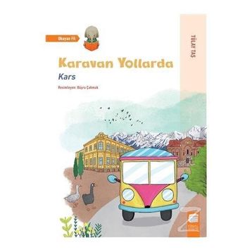 Karavan Yollarda - Kars - Tülay Kaş