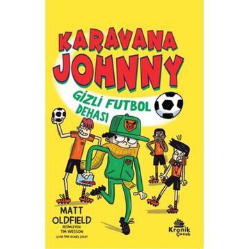 Karavana Johnny 2 Gizli Futbol Dehası Kronik Kitap