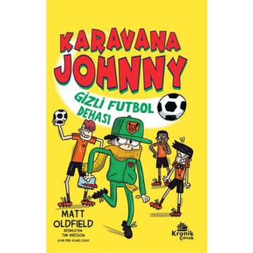 Karavana Johnny 2 Gizli Futbol Dehası Kronik Kitap
