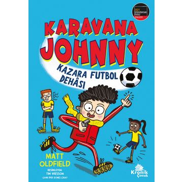 Karavana Johnny Kazara Futbol Dehası Kronik Kitap
