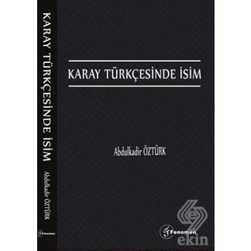 Karay Türkçesinde İsim - Abdulkadir Öztürk
