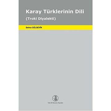 Karay Türklerinin Dili - Selma Gülsevin
