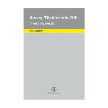 Karay Türklerinin Dili - Selma Gülsevin
