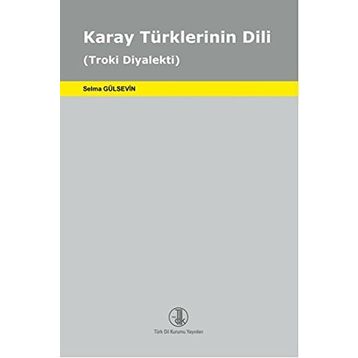 Karay Türklerinin Dili - Selma Gülsevin