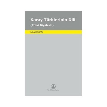 Karay Türklerinin Dili - Selma Gülsevin